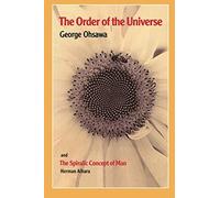 George Ohsawa The Order of the Universe (Tascabile)