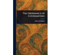 The Ordinance of Covenanting