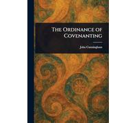 The Ordinance of Covenanting