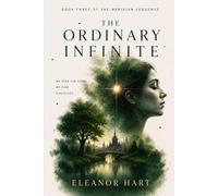 THE ORDINARY INFINITE: Book three of the Meridian Sequence