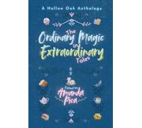 The Ordinary Magic in Extraordinary Tales