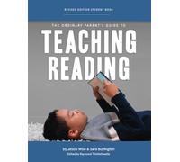 The Ordinary Parent's Guide to Teaching Reading: Student Book: 0