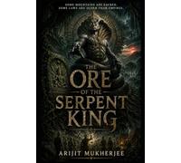 THE ORE OF THE SERPENT KING