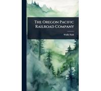 The Oregon Pacific Railroad Company