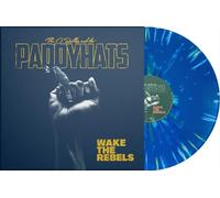 the O'Reillys and the Paddyhats Wake the Rebels (Blue Splatter (Vinyl LP)