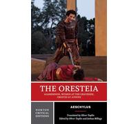 The Oresteia: A Norton Critical Edition: 0