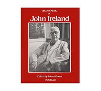 The Organ Music Of John Ireland. Partitions pour Orgue
