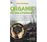 The Organic Revolutionary - A Memoir from the Movement for Re (Copertina rigida)