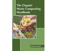 The Organic Waste Composting Handbook (Copertina rigida)