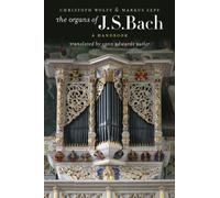 The Organs of J. S. Bach: A Handbook