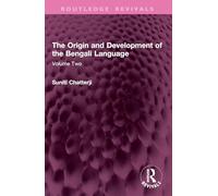 The Origin and Development of the Bengali Language: Volume Two