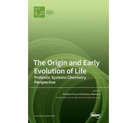 The Origin and Early Evolution of Life (Copertina rigida)
