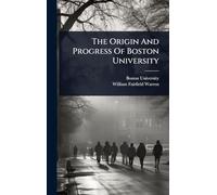 The Origin And Progress Of Boston University