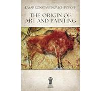 The Origin of Art and Painting