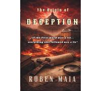THE ORIGIN OF DECEPTION