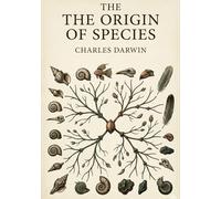The origin of species: By charles darwin