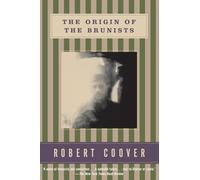 The Origin of the Brunists: A Novel