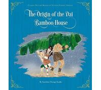 The Origin of the Dai Bamboo House (Copertina rigida)