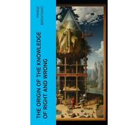 The Origin of the Knowledge of Right and Wrong