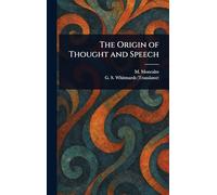 The Origin of Thought and Speech