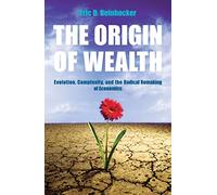 Eric Beinhocker – The Origin Of Wealth – Tascabile