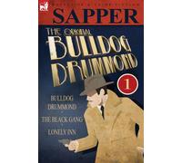 The Original Bulldog Drummond: 1-Bulldog Drummond - Sapper