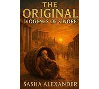 The Original: Diogenes of Sinope