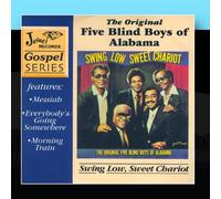 The Original Five Blind Boys Of Alabama - Swing Low, Sweet Chariot