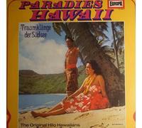 The Original Hilo Hawaiians - Paradies Hawaii: Traumklänge Der Südsee - Europa - E 342