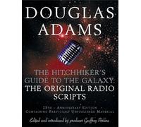 The Original Hitchhiker's Guide to the Galaxy Radio Scripts