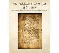 The Original Literal Gospel of Matthew