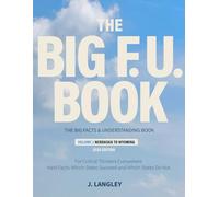 The Original Official One and Only Big Facts and Understanding Book Vol 2: For Critical Thinkers Everywhere. Nebraska-Wyoming 2026 Edition