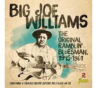 Williams, Big Joe - Original Ramblin Bluesman 1945-1961 (2 CD)