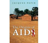 The Origins of AIDS