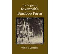 The Origins of Savannah's Bamboo Farm
