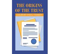 The Origins of the Trust