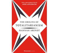 Hannah Arendt The Origins of Totalitarianism (Tascabile)
