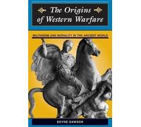 The Origins Of Western Warfare - Doyne Dawson - Routledge, 1997