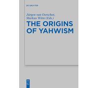 The Origins of Yahwism