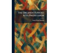 The Orlando Furioso & Its Predecessor