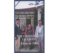 The Ornaments of Lhasa: Islam in Tibet