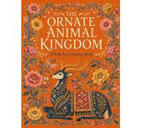 The Ornate Animal Kingdom Coloring Book