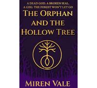 The Orphan and the Hollow Tree: A Gothic Horror Novel: 1