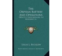 The Orphan Battery And Operations (Tascabile)