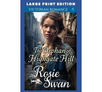 The Orphan of Highgate Hill: LARGE PRINT EDITION
