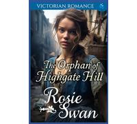 The Orphan of Highgate Hill: Victorian Romance