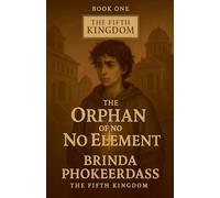 The Orphan of No Element: 1