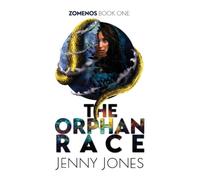 The Orphan Race: 1