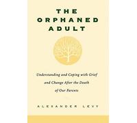 Alexander Levy The Orphaned Adult (Tascabile)