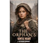 THE ORPHAN'S GENTLE HEART: 2